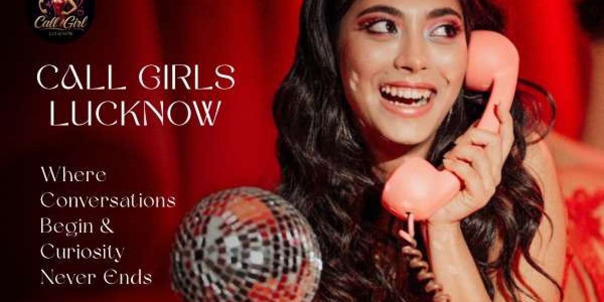 Call Girl Lucknow – Verified Call Girls Services in Lucknow for Private & Elegant Companionship